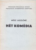Mész Lászlóné - Hét komédia