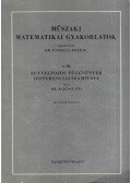 Bajcsay Pál - Műszaki matematikai gyakorlatok A. III. - Egyváltozós függvények differenciálszámítás