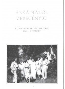 Klemmné Németh Zsuzsa (szerk.) - Árkádiától Zebegényig Klemmné Németh Zsuzsa (szerk.) - Árkádiától Zebegényig, Szentendre 2003 antikvár könyv