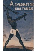 Hidas Antal - A gyarmatok kiáltanak