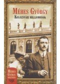 Méhes György - Kolozsvári milliomosok