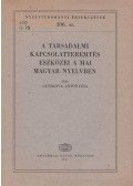 Guszkova Antonyina - A társadalmi kapcsolatteremtés eszközei a mai magyar nyelvben