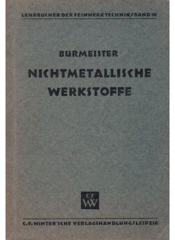 Hermann Burmeister - Nichtmetallische Werkstoffe Hermann Burmeister - Nichtmetallische Werkstoffe, Leipzig 0 antikvár könyv