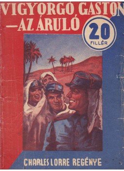 Charles Lorre - Vigyorgó Gaston - az áruló Charles Lorre - Vigyorgó Gaston - az áruló, Budapest 0 antikvár könyv