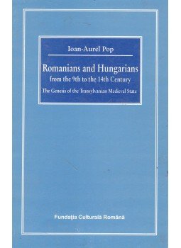 Ioan-Aurel Pop - Romanians and Hungarians from the 9th to the 14th Century, Cluj-Napoca 1996 antikvár könyv