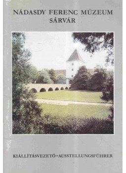 Söptei István, Dabóczi Dénes - Nádasdy Ferenc Múzeum - Sárvár, Szombathely 0 antikvár könyv