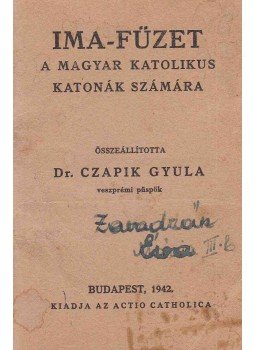 Czapik Gyula dr. - Ima-füzet, Budapest 1942 antikvár könyv
