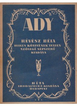 Révész Béla - Ady Endre életéről, verseiről, jelleméről (dedikált) Révész Béla - Ady Endre életéről, verseiről, jelleméről (dedikált), Budapest 1924 antikvár könyv