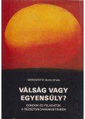 Velich István - Válság vagy egyensúly?