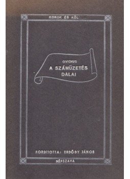 Ovidius Naso, Publius - A száműzetés dalai Ovidius Naso, Publius - A száműzetés dalai, Budapest 0 antikvár könyv