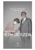 Szilágyi Erzsébet , Bod Péter - Barátom Kim Ir Szen