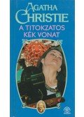 Agatha Christie - A titokzatos Kék Vonat