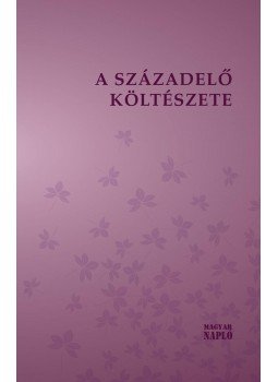 Zsille Gábor - A századelő költészete Zsille Gábor - A századelő költészete, Budapest 2017 antikvár könyv