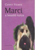 Csányi Vilmos - Marci, a beszélő kutya