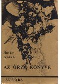 Határ Győző - Az Őrző Könyve