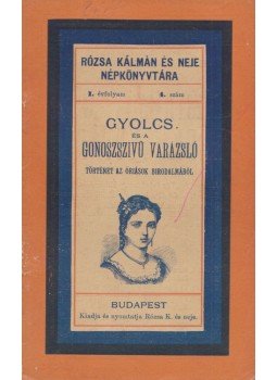  - Gyolcs és a gonoszszivü varázsló, Budapest 1906 antikvár könyv