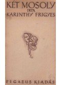 Karinthy Frigyes - Két mosoly