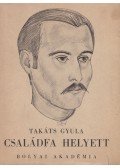 Takáts Gyula - Családfa helyett
