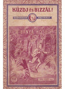 Bárány Ferenc - Küzdj és bizzál! III. évf. 69. szám Bárány Ferenc - Küzdj és bizzál! III. évf. 69. szám, Budapest 1926 antikvár könyv