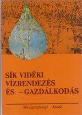 Petrasovits Imre dr. - Sík vidéki vízrendezés és -gazdálkodás