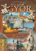 Debreczeny Miklós - Miért szép Győr?