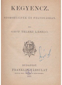 gróf Teleki László - Kegyencz gróf Teleki László - Kegyencz, Budapest 1879 antikvár könyv