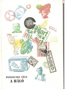 Perneczky Géza - A háló Perneczky Géza - A háló, 0 antikvár könyv