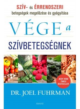 Joel Fuhrman, M.D. - Vége a szívbetegségnek Joel Fuhrman, M.D. - Vége a szívbetegségnek, Budapest 2018 antikvár könyv