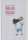 Szunyogh Szabolcs - Bibliai mesék