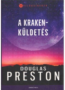 Douglas Preston - A Kraken-küldetés Douglas Preston - A Kraken-küldetés, Budapest 2017 antikvár könyv