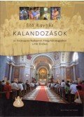 Domokos György - Élő Egyház - Kalandozások az Esztergom-Budapesti Egyházmegyében a Hit Évében
