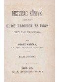 Szász Károly - Buzgóság könyve