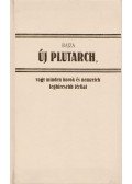 Bajza József - Új Plutarch (hasonmás)