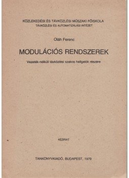Oláh Ferenc - Modulációs rendszerek, Budapest 1979 antikvár könyv
