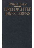 Zweig, Stefan - Drei Dichter ihres Lebens
