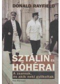 Donald Rayfield - Sztálin és hóhérai