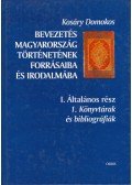 Kosáry Domokos - Bevezetés Magyarország történetének forrásaiba és irodalmába I./1.