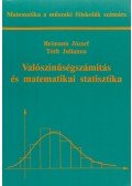 Reimann József,Tóth Julianna - Valószínűségszámítás és matematikai statisztika