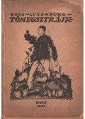 Luxemburg, Rosa - Tömegsztrájk