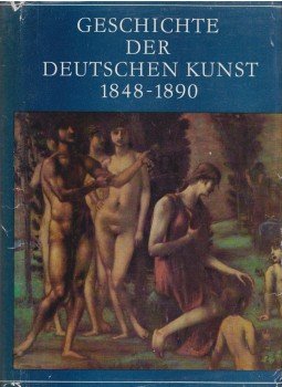 Peter H. Feist - Geschichte der Deutschen Kunst 1848-1890 Peter H. Feist - Geschichte der Deutschen Kunst 1848-1890, Leipzig 1987 antikvár könyv
