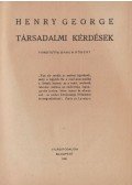 Henry George - Társadalmi kérdések