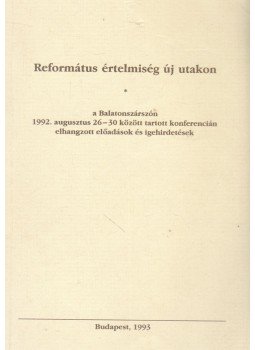 Dr. Tenke Sándor - Református értelmiség új utakon, Budapest 1993 antikvár könyv