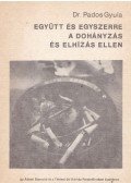 Pados Gyula dr. - Együtt és egyszerre a dohányzás és elhízás ellen