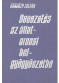Horváth Zoltán - Bevezetés az állatorvosi belgyógyászatba