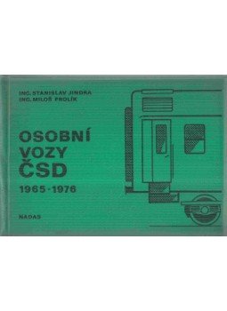 Stanislav Jindra, Milos Frolík - Osobní vozy csd 1965-1976 Stanislav Jindra, Milos Frolík - Osobní vozy csd 1965-1976, Prága 1977 antikvár könyv