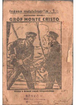 Alexandre Dumas - Gróf Monte Cristo 1-50. Alexandre Dumas - Gróf Monte Cristo 1-50., Brassó 0 antikvár könyv