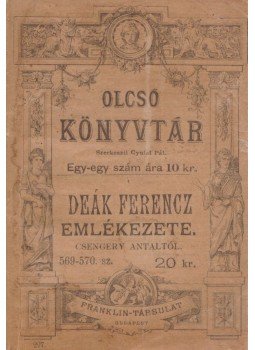 Csengery Antal - Deák Ferencz emlékezete, Budapest 1887 antikvár könyv