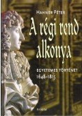 Hahner Péter - A régi rend alkonya