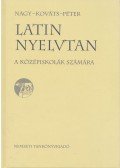 Nagy Ferenc,Péter Gyula,Kováts Gyula - Latin nyelvtan