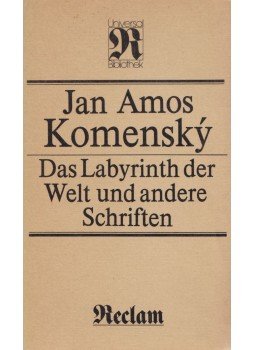 Komensky, Jan Amos - Das Labyrinth der Welt und andere Schriften, Leipzig 1984 antikvár könyv